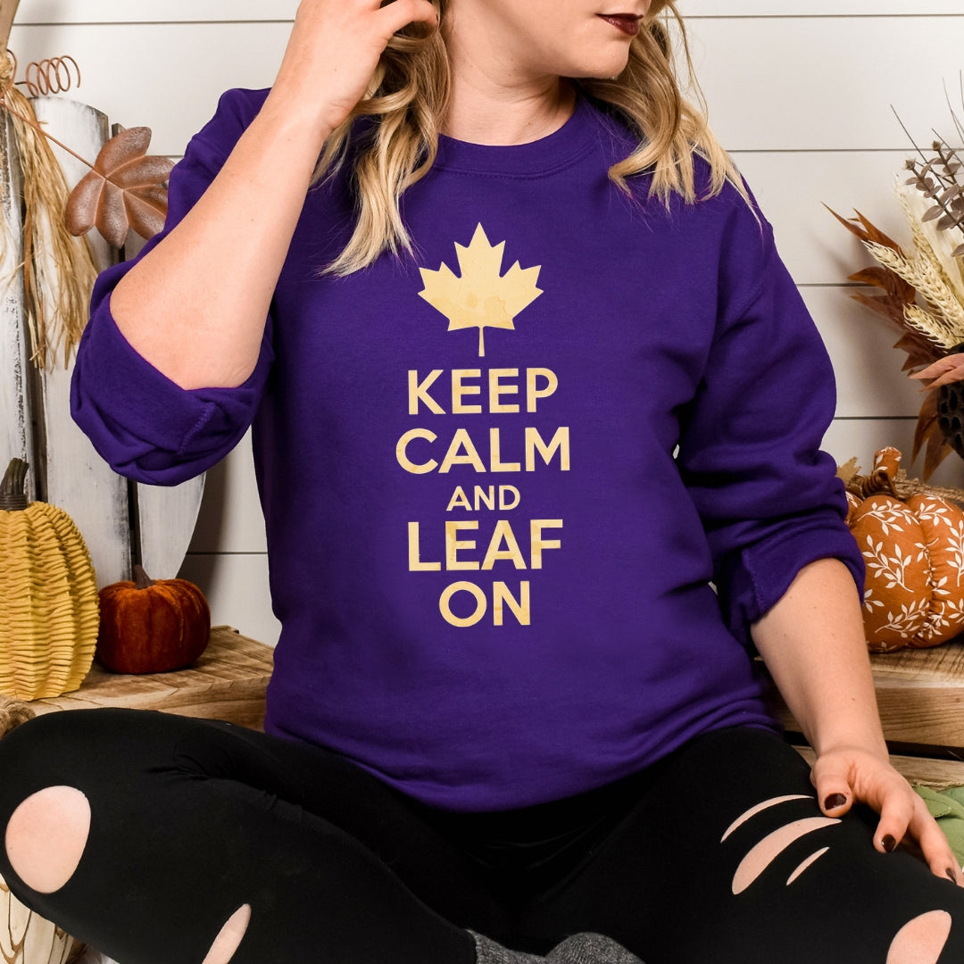 Keep Calm and Leaf On Fall Pullover Sweatshirt