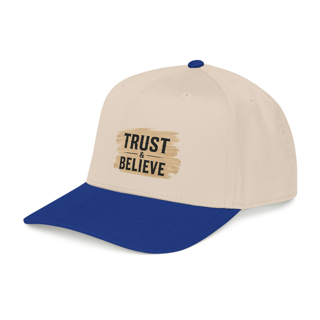 Trust and Believe Mid-Profile Baseball Cap