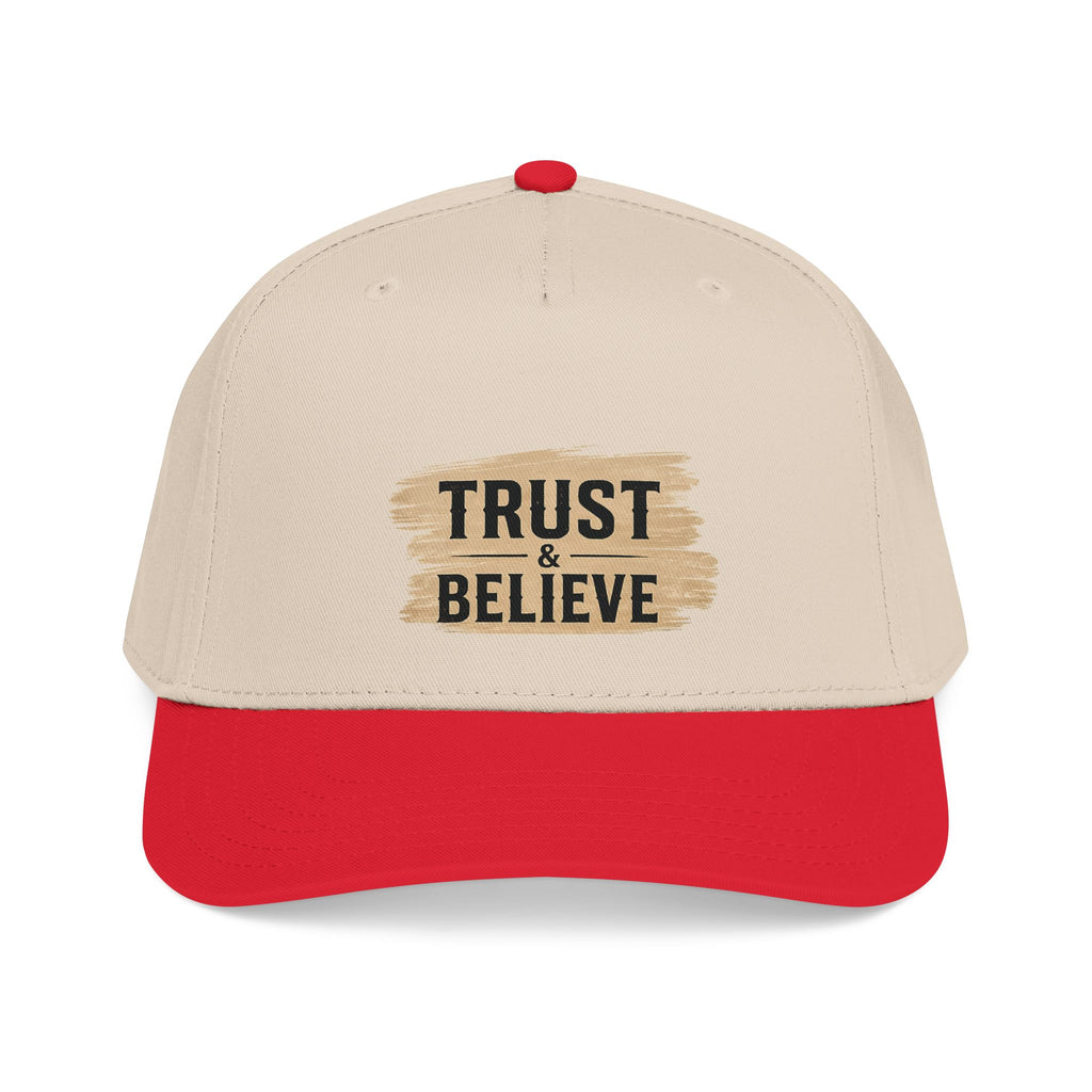 Trust and Believe Mid-Profile Baseball Cap