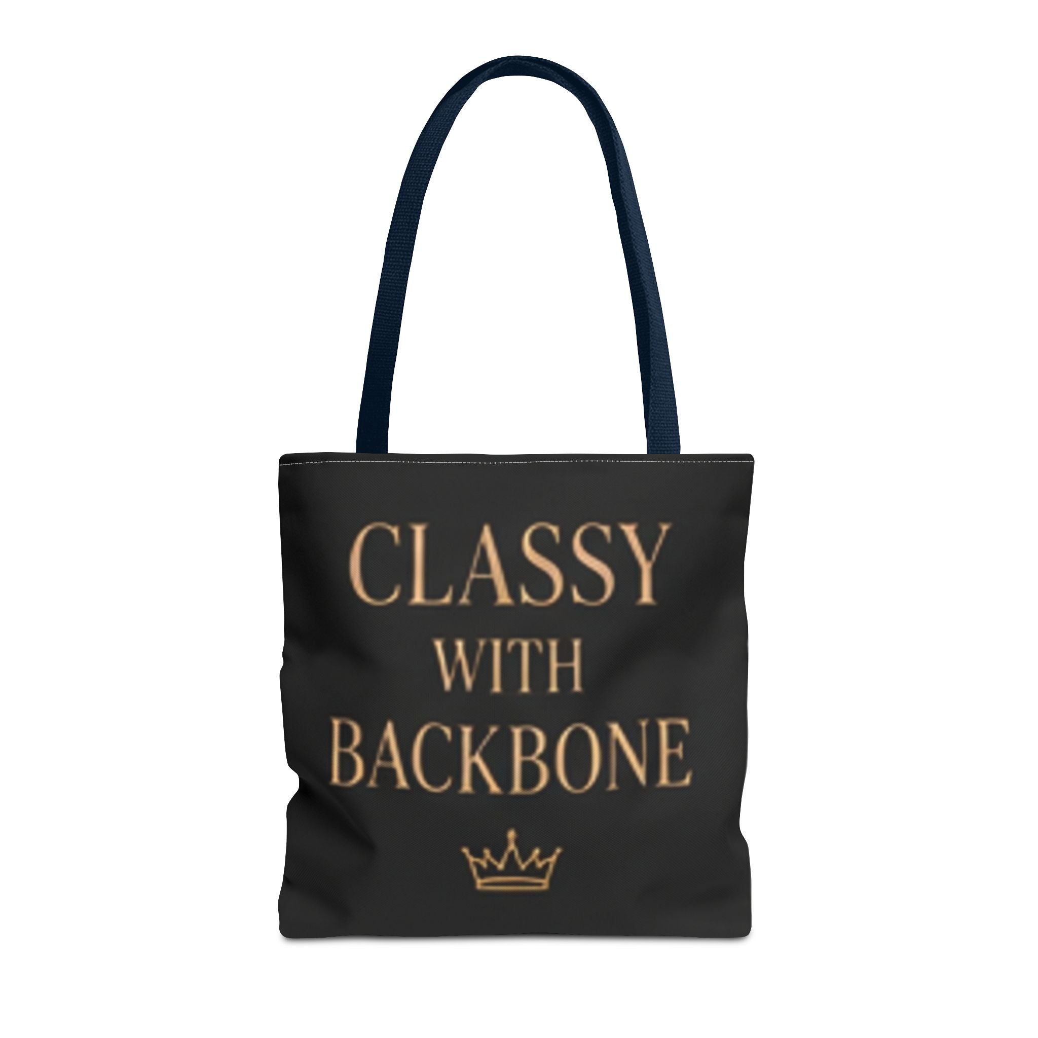 Classy With Backbone Tote Bag — Empowering Black & Gold Statement Tote