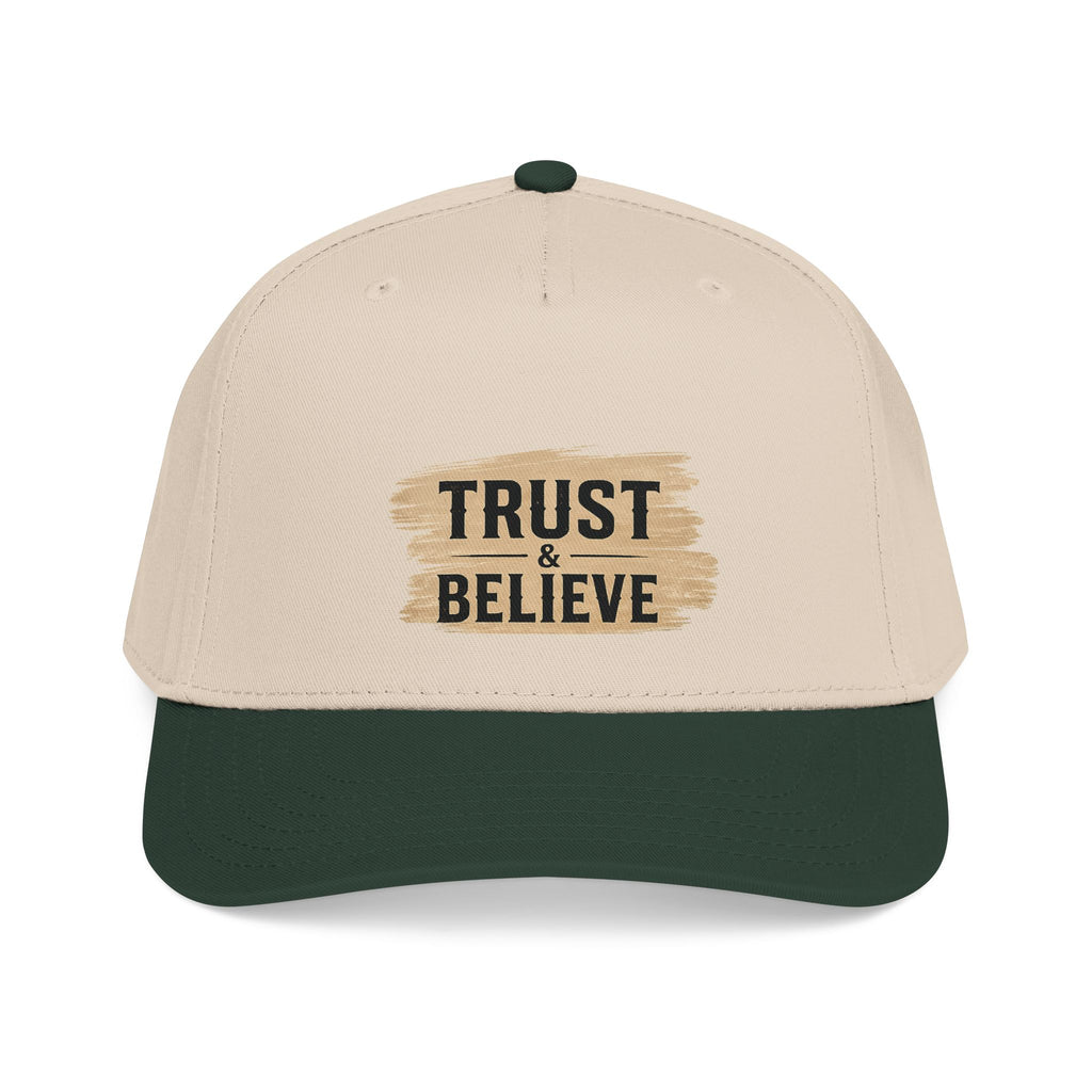 Trust and Believe Mid-Profile Baseball Cap