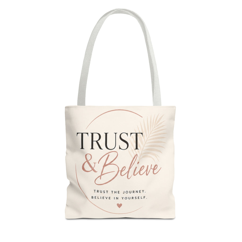 Trust & Believe Tote Bag — Motivational Canvas Shopper