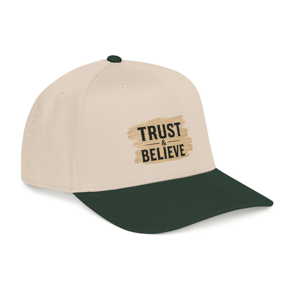 Trust and Believe Mid-Profile Baseball Cap