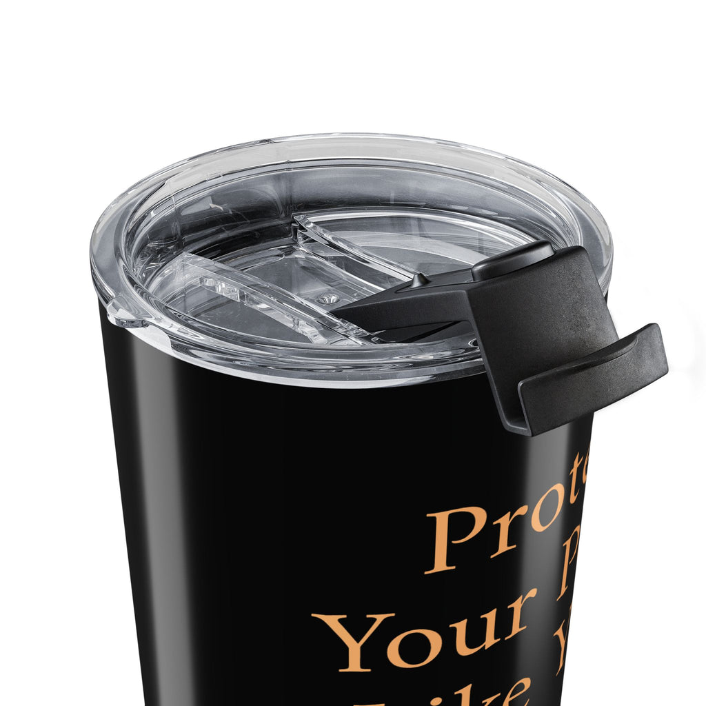 Protect Your Peace Like Your Power 20oz Tumbler