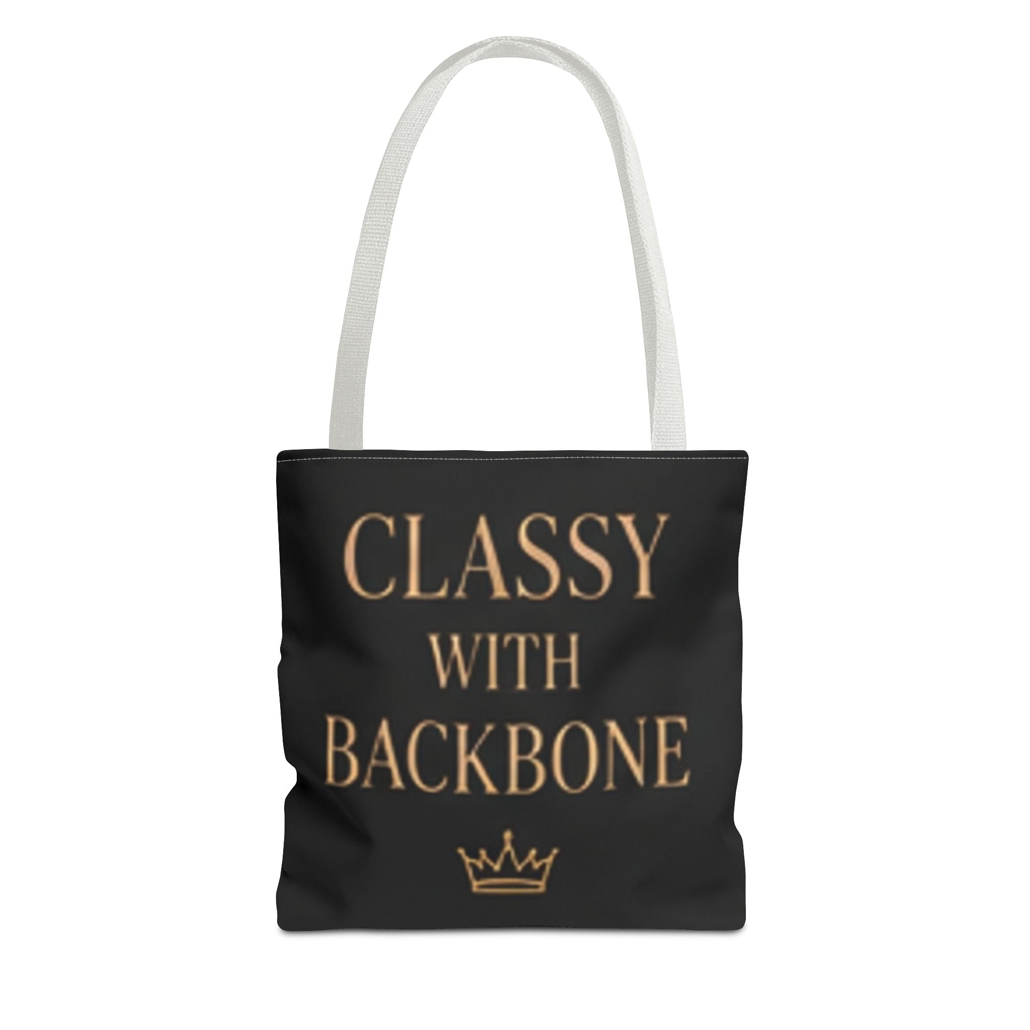 Classy With Backbone Tote Bag — Empowering Black & Gold Statement Tote