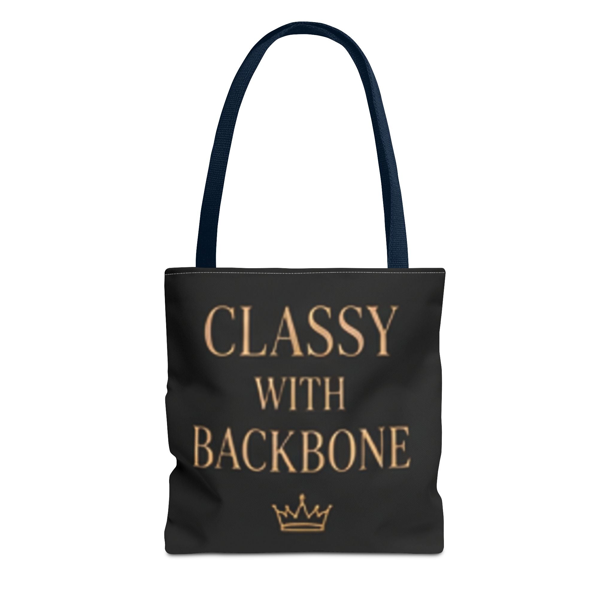 Classy With Backbone Tote Bag — Empowering Black & Gold Statement Tote