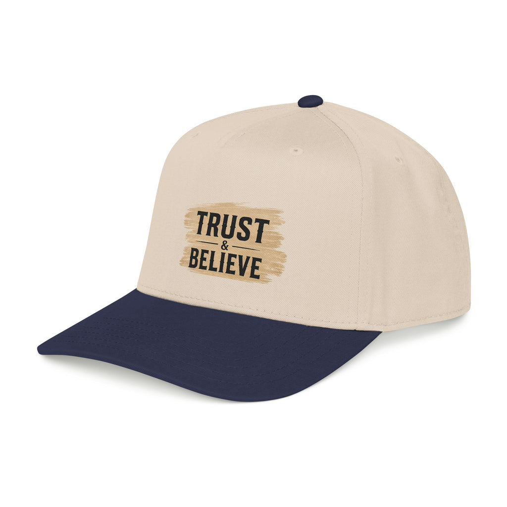 Trust and Believe Mid-Profile Baseball Cap
