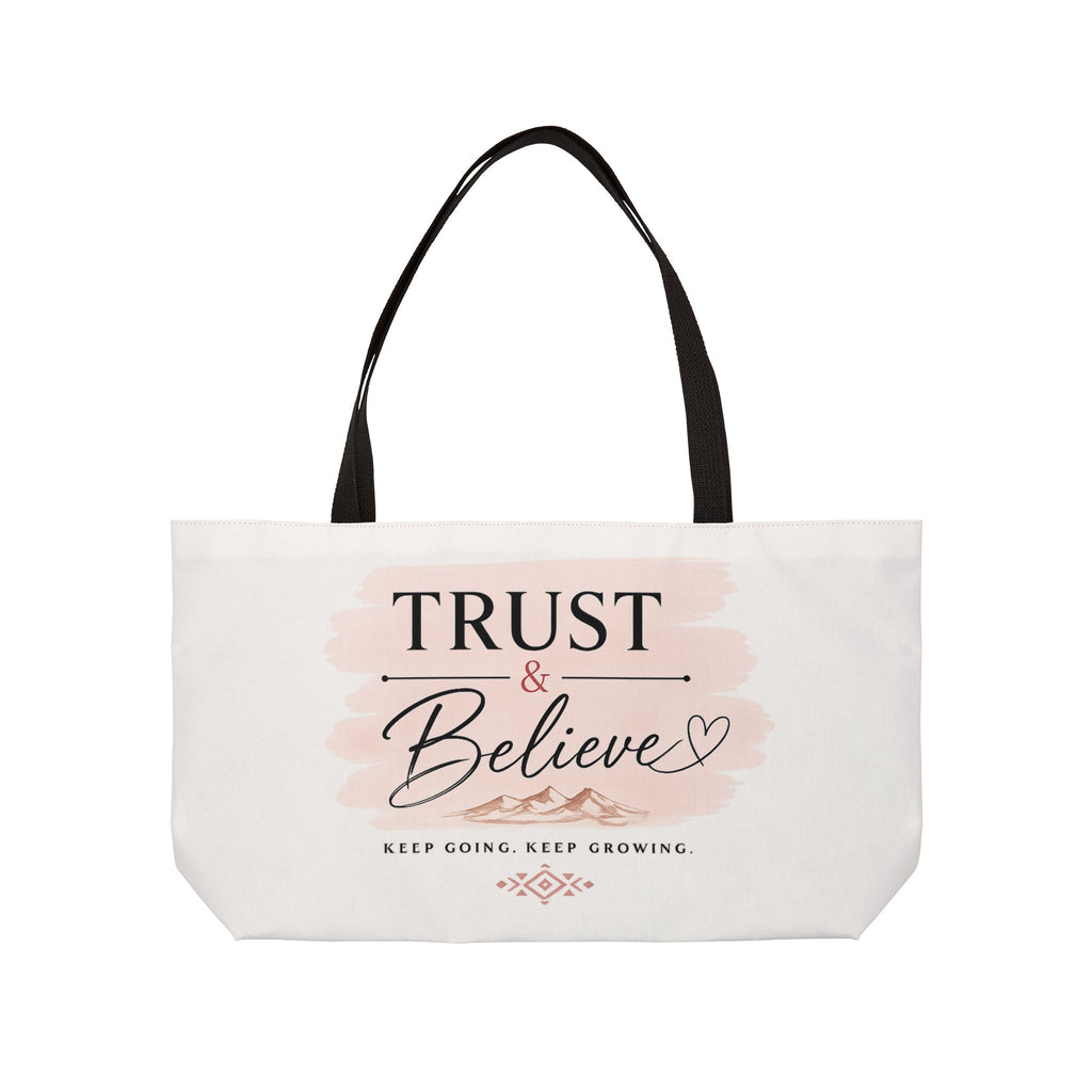 Weekender Tote Bag — "Trust & Believe" Inspirational Canvas Tote for Travel, Gym & Everyday