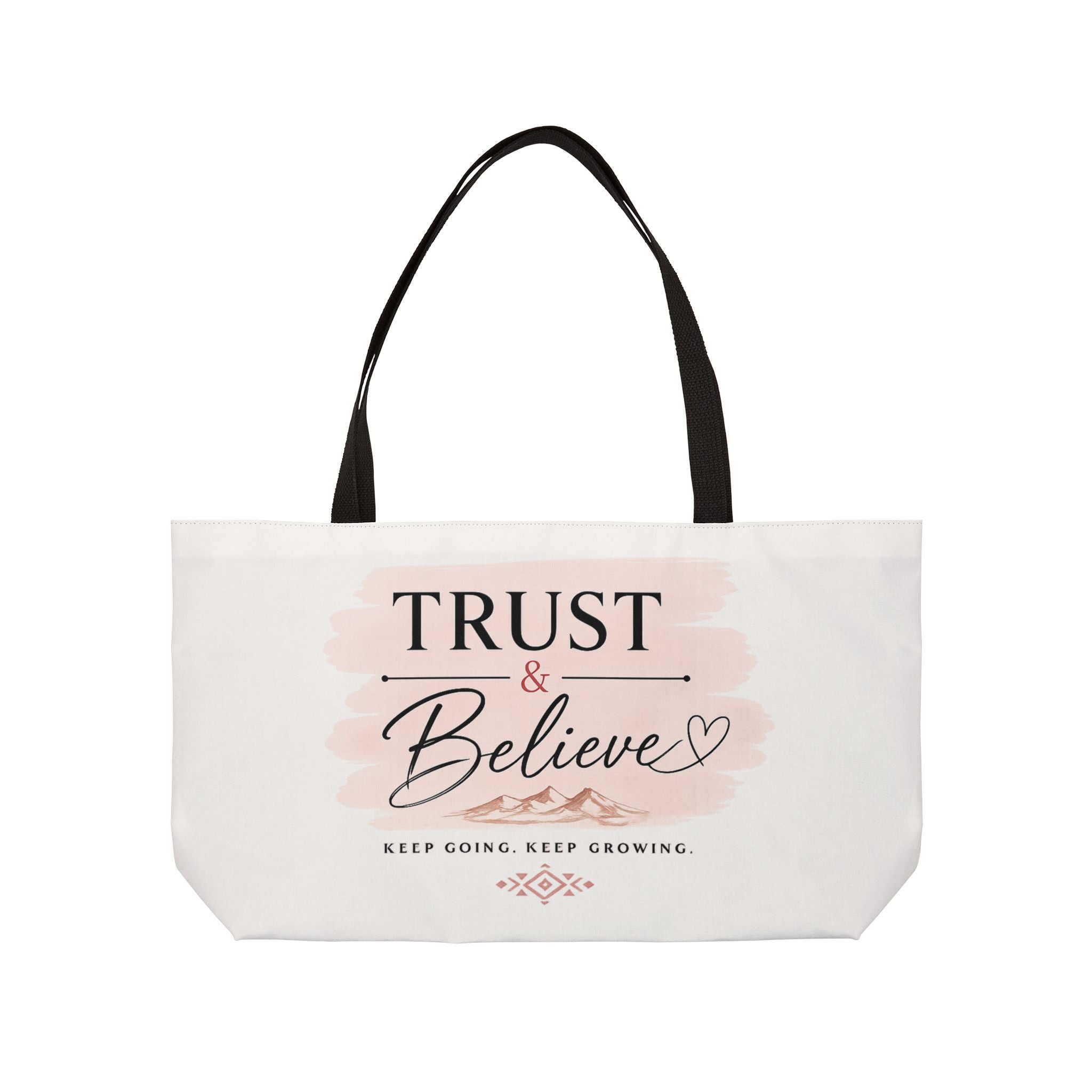 Weekender Tote Bag — "Trust & Believe" Inspirational Canvas Tote for Travel, Gym & Everyday