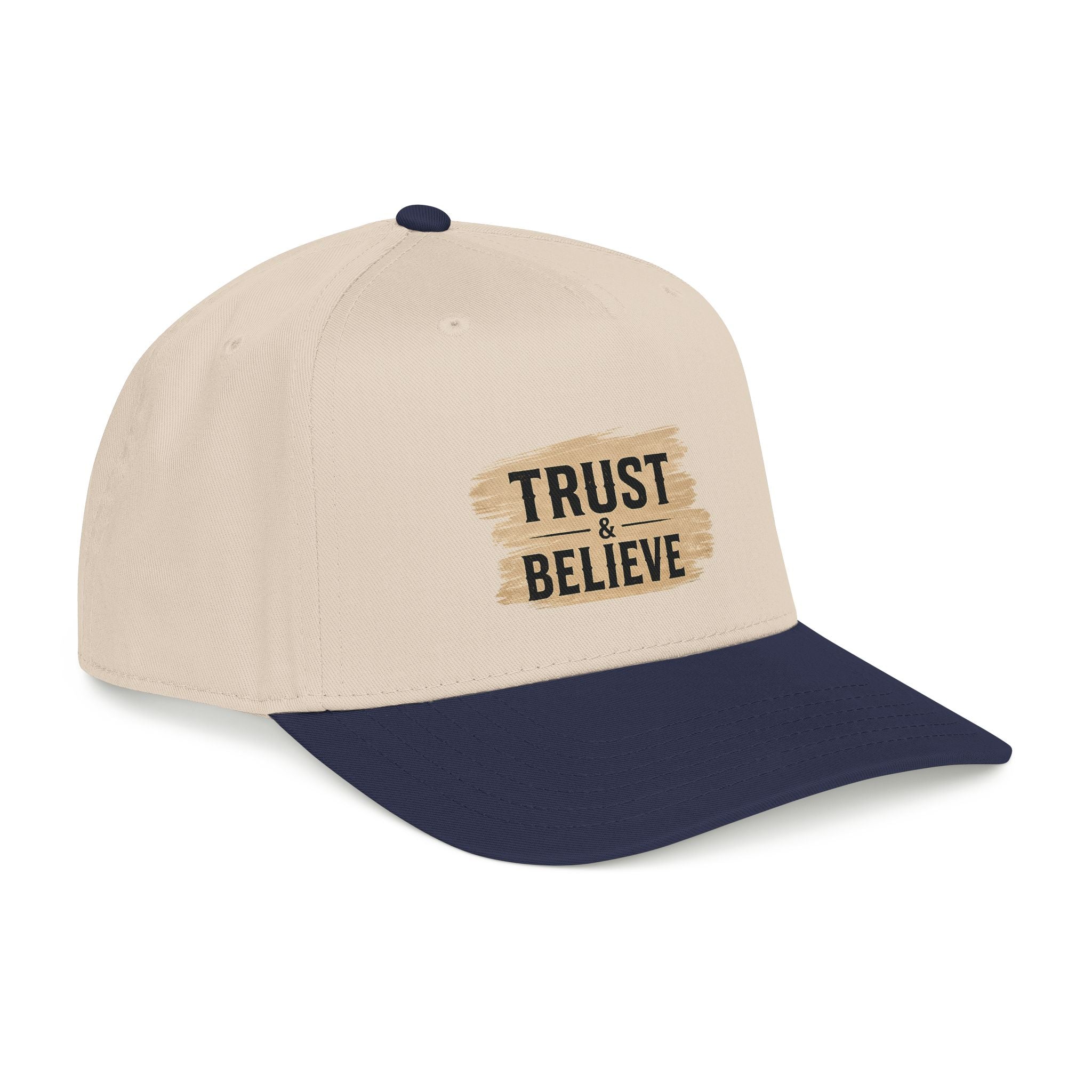 Trust and Believe Mid-Profile Baseball Cap
