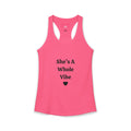 She's a Whole Vibe Racerback Tank — Feminine Bold Strong