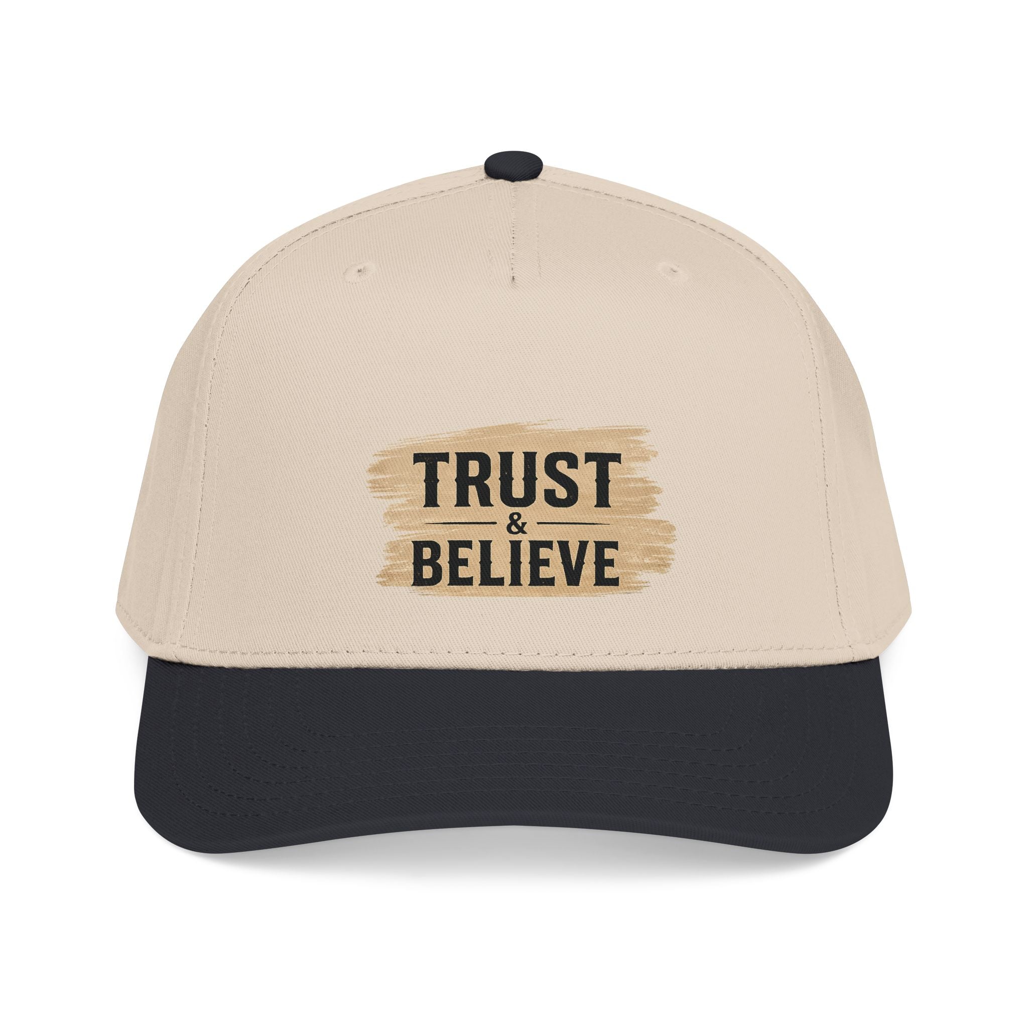 Trust and Believe Mid-Profile Baseball Cap