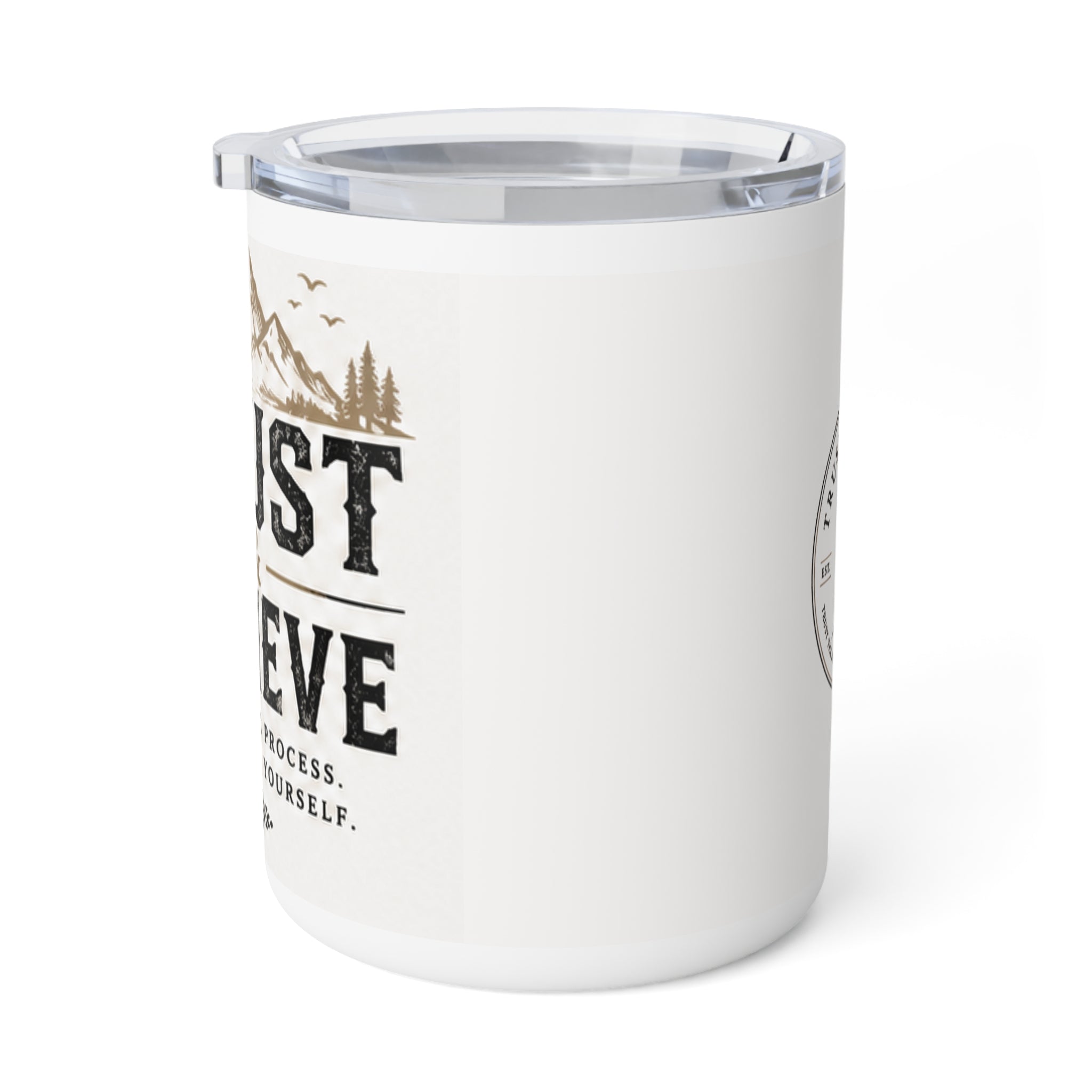 Insulated Coffee Mug - Trust the Process Camping Design (10oz)