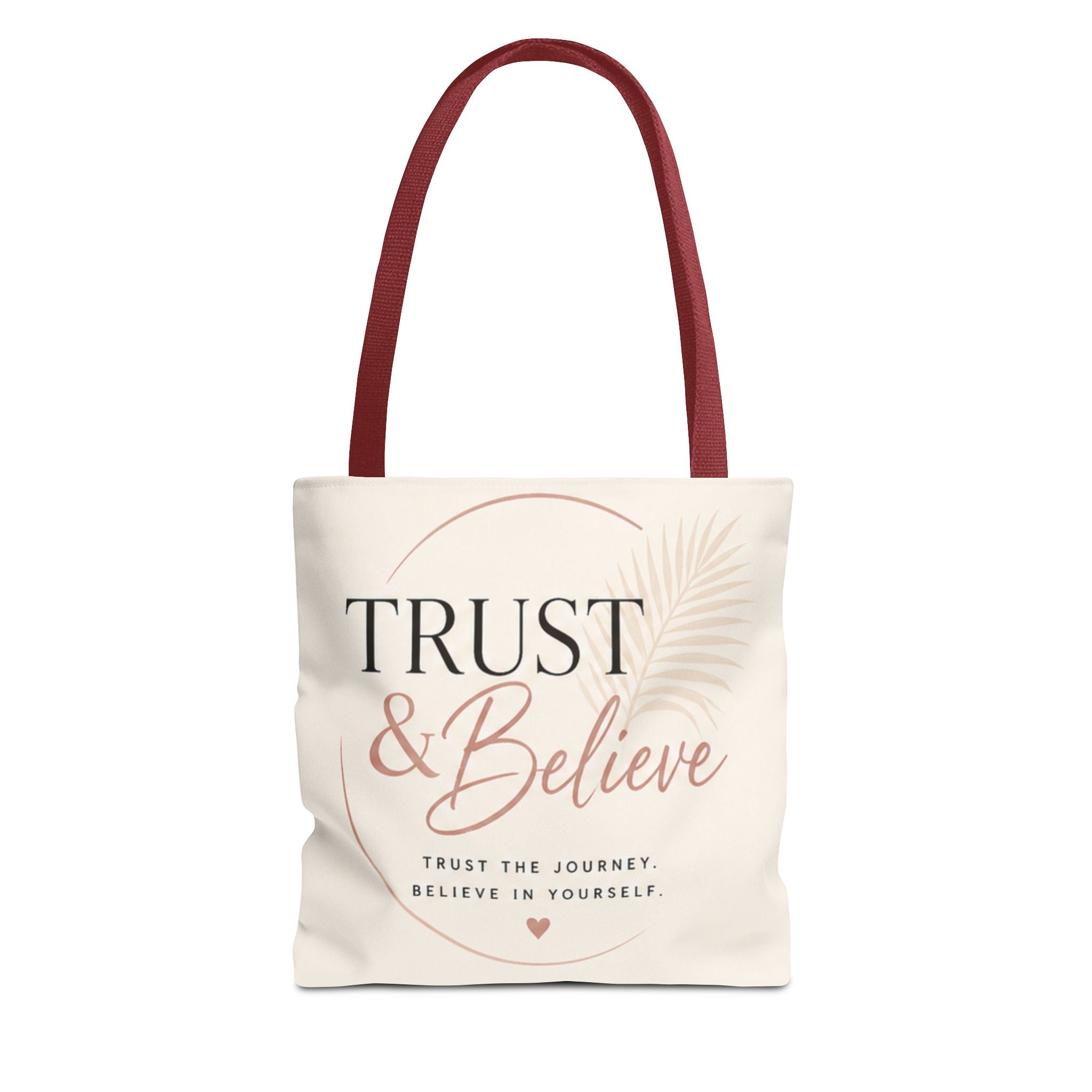 Trust & Believe Tote Bag — Motivational Canvas Shopper