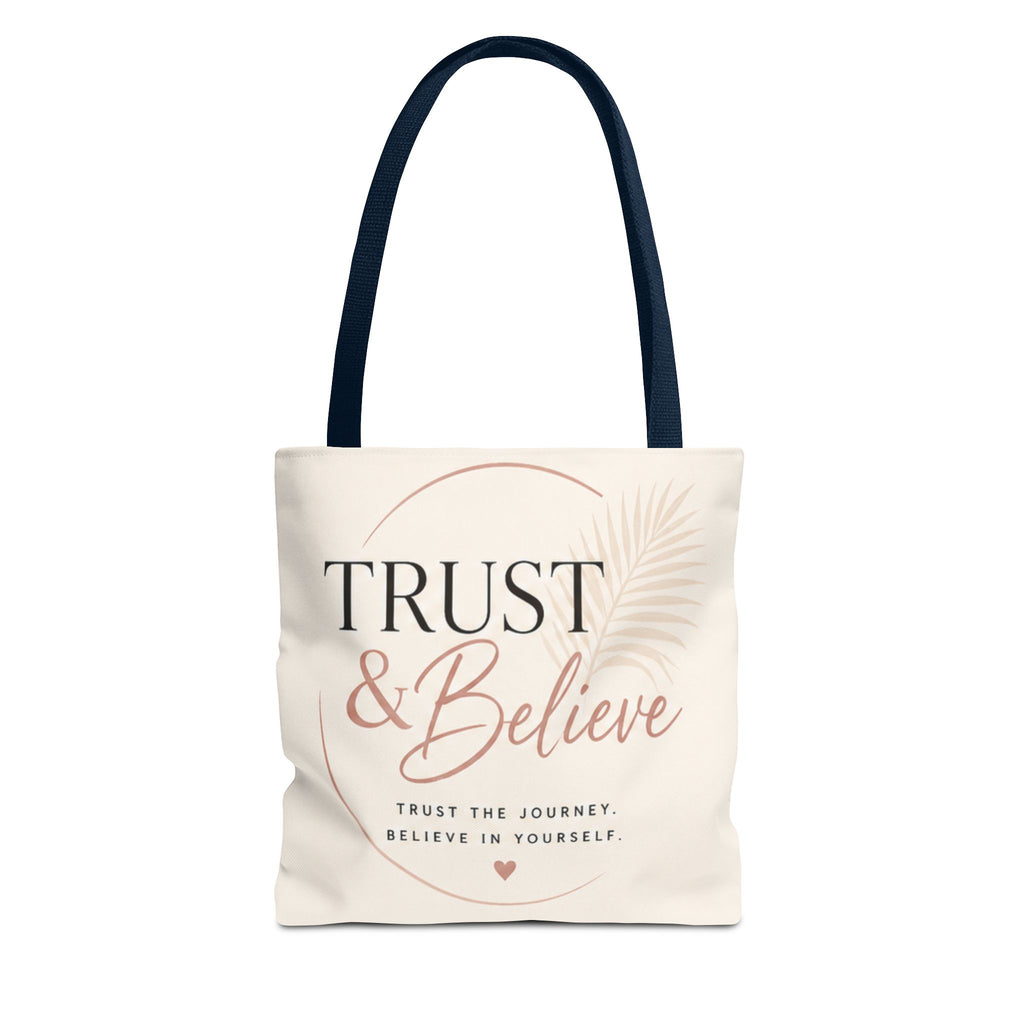 Trust & Believe Tote Bag — Motivational Canvas Shopper