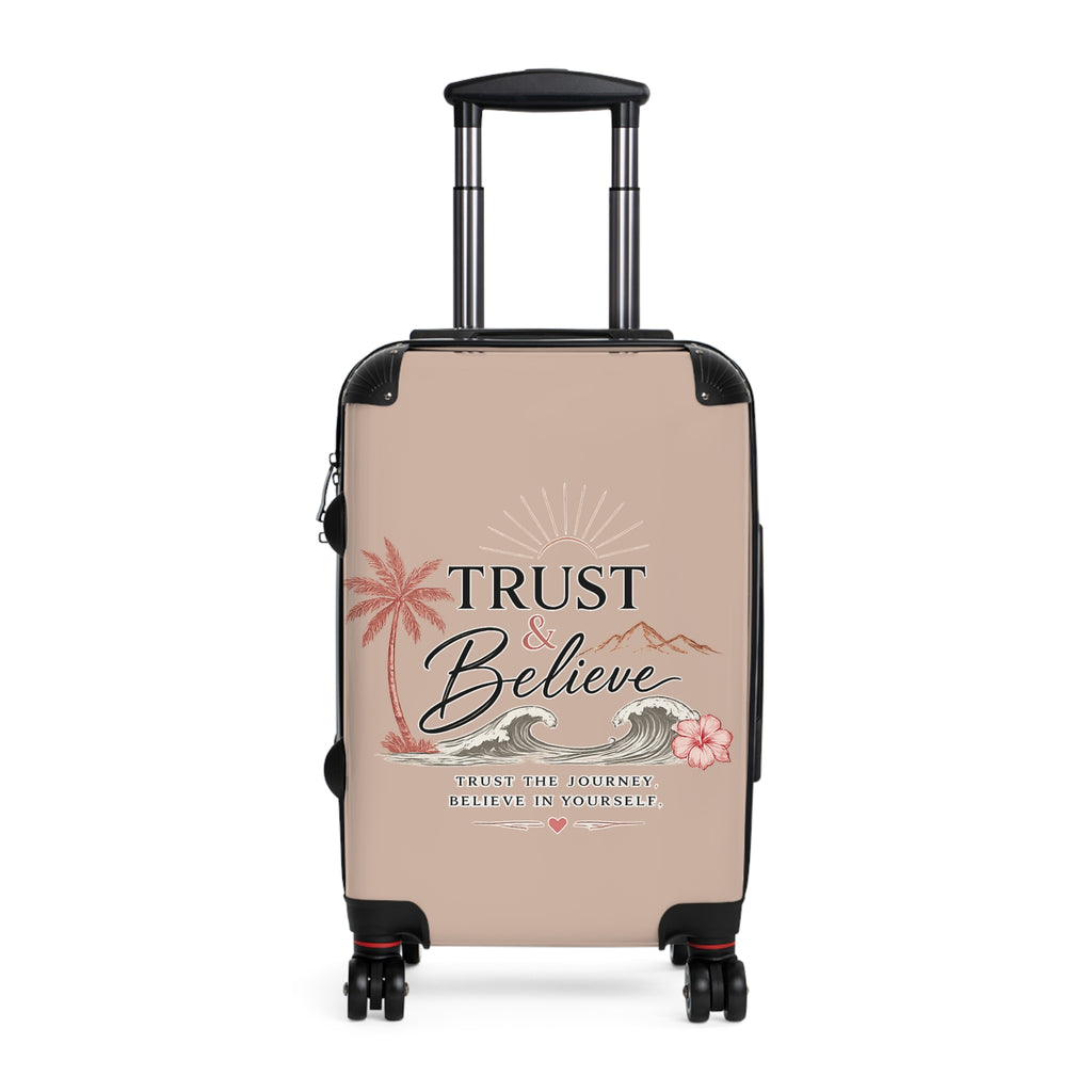 Suitcase — "Trust & Believe" Inspirational Travel Luggage