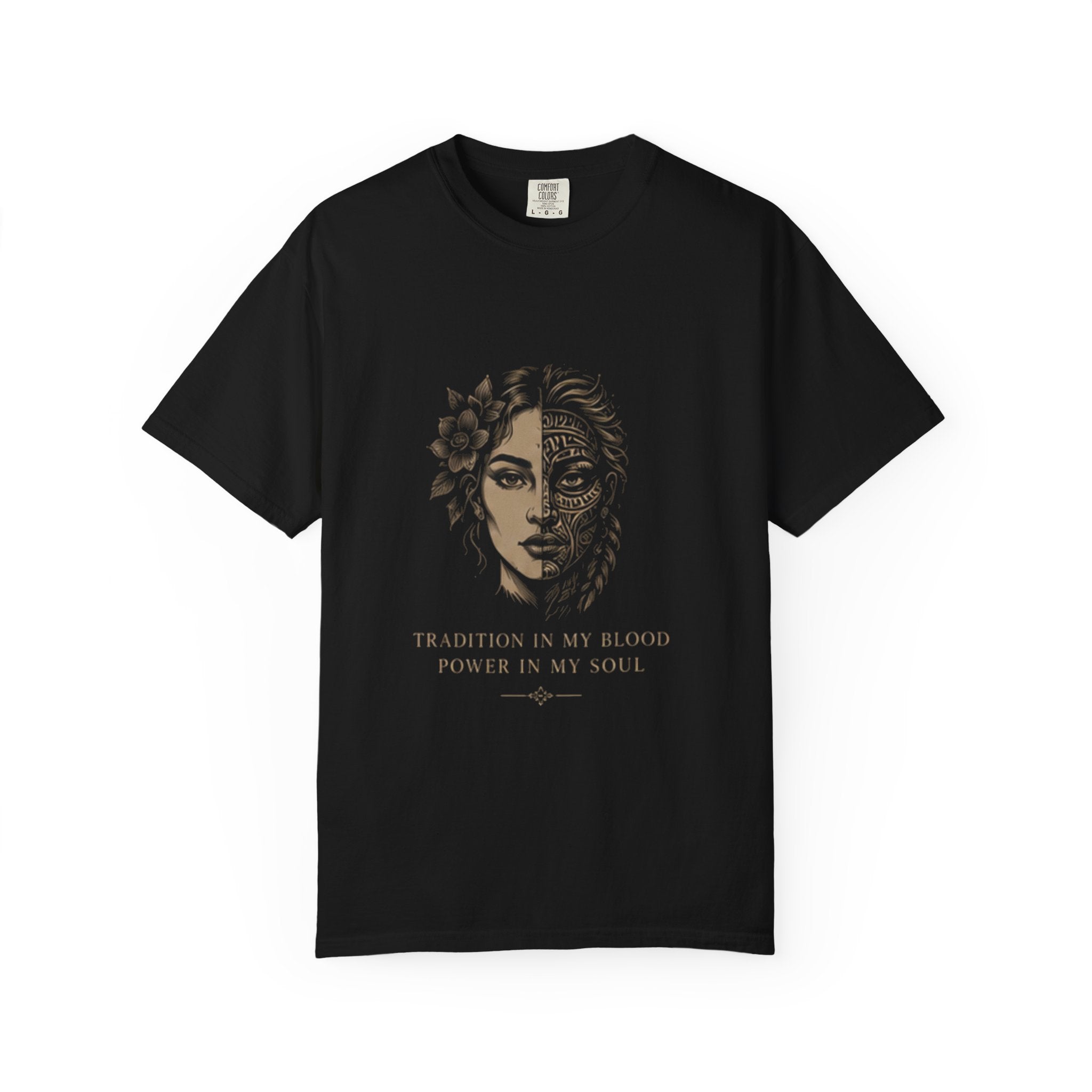 T-Shirt — "Tradition in My Blood, Power in My Soul" Vintage Goddess Graphic Tee