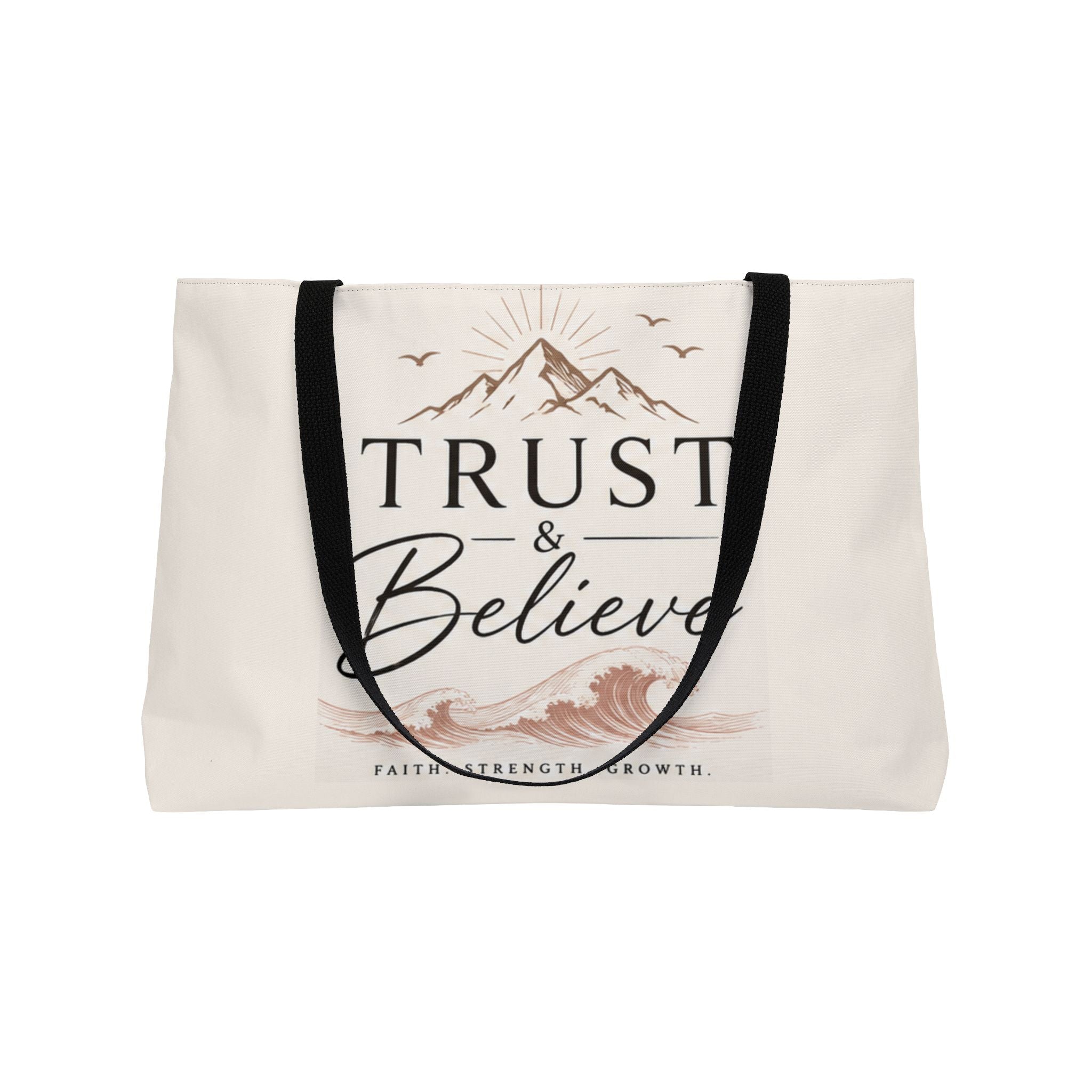 Weekender Tote Bag — "Trust & Believe" Inspirational Canvas Travel Tote