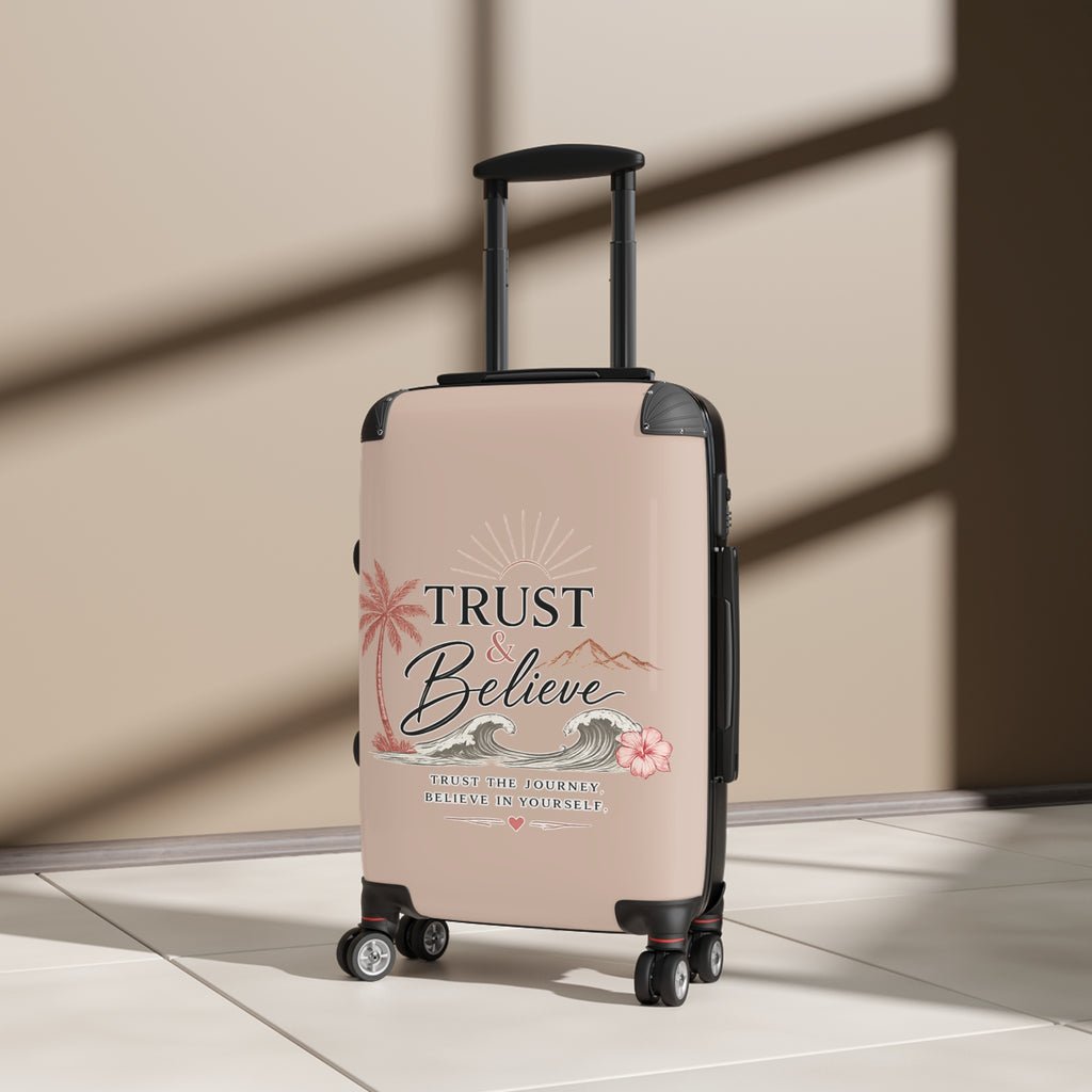 Suitcase — "Trust & Believe" Inspirational Travel Luggage