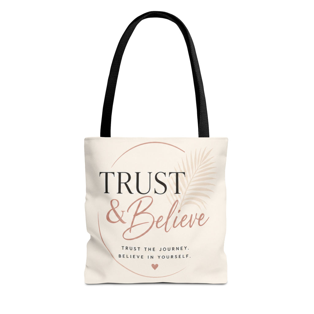 Trust & Believe Tote Bag — Motivational Canvas Shopper