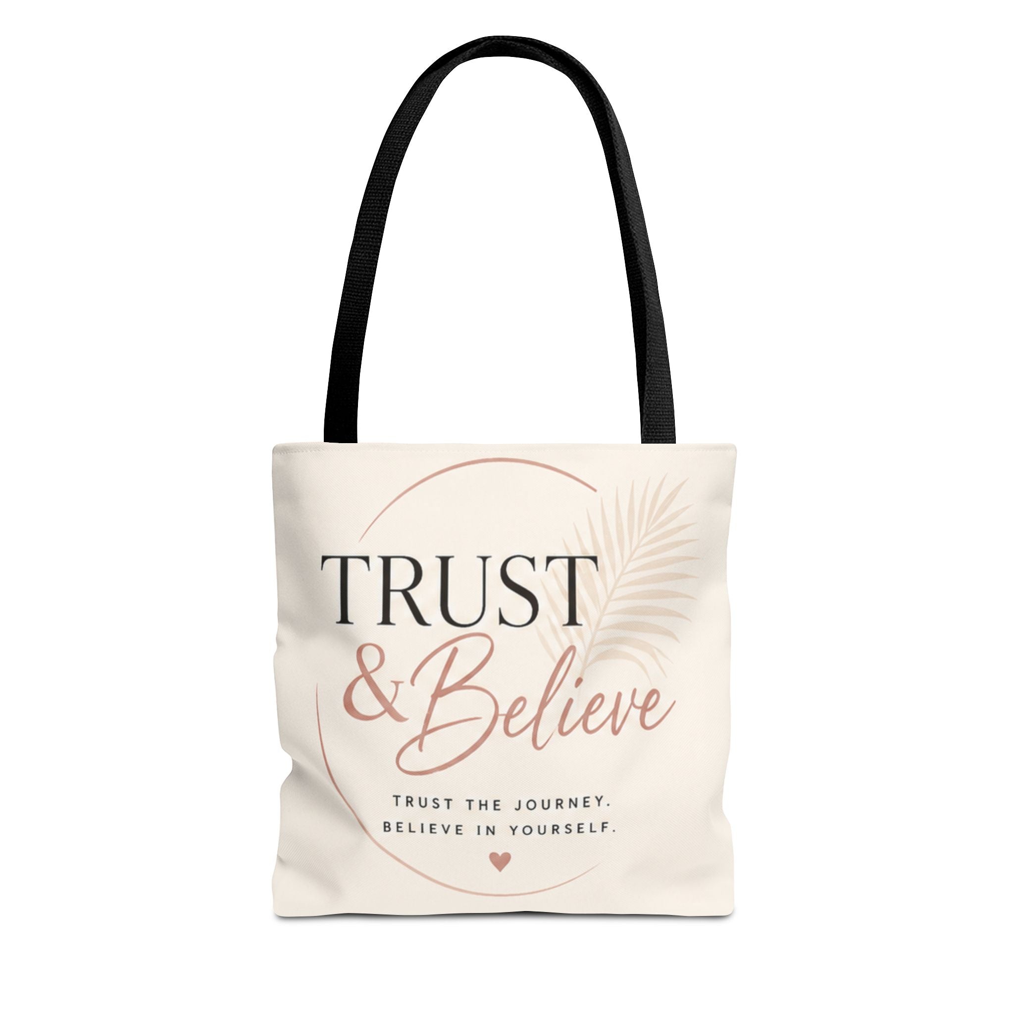 Trust & Believe Tote Bag — Motivational Canvas Shopper