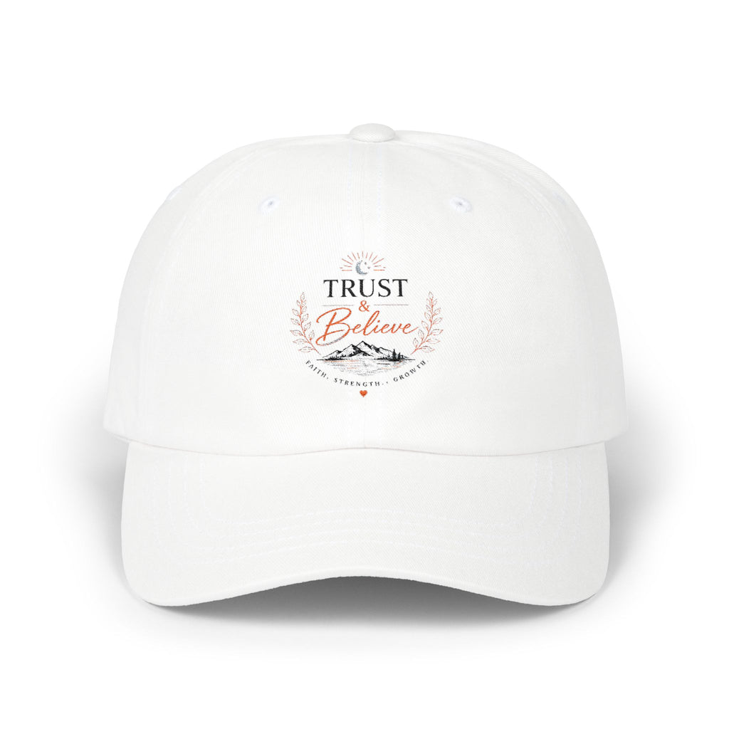 Trust & Believe Dad Cap – Inspirational Embroidered Baseball Hat