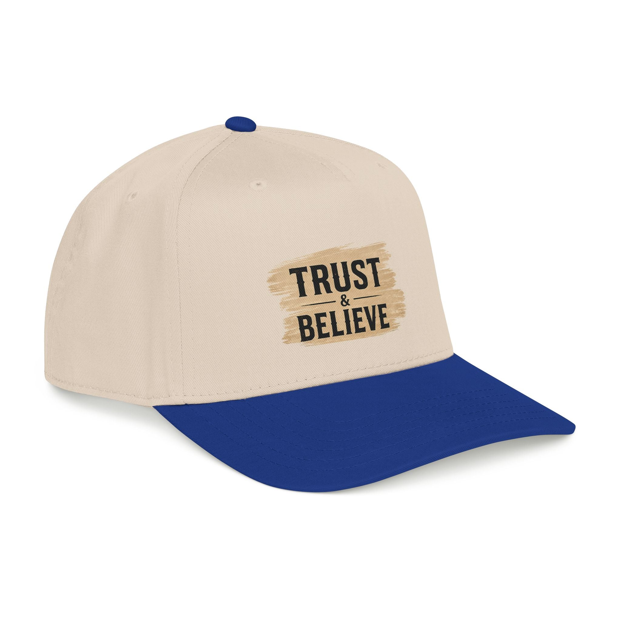 Trust and Believe Mid-Profile Baseball Cap