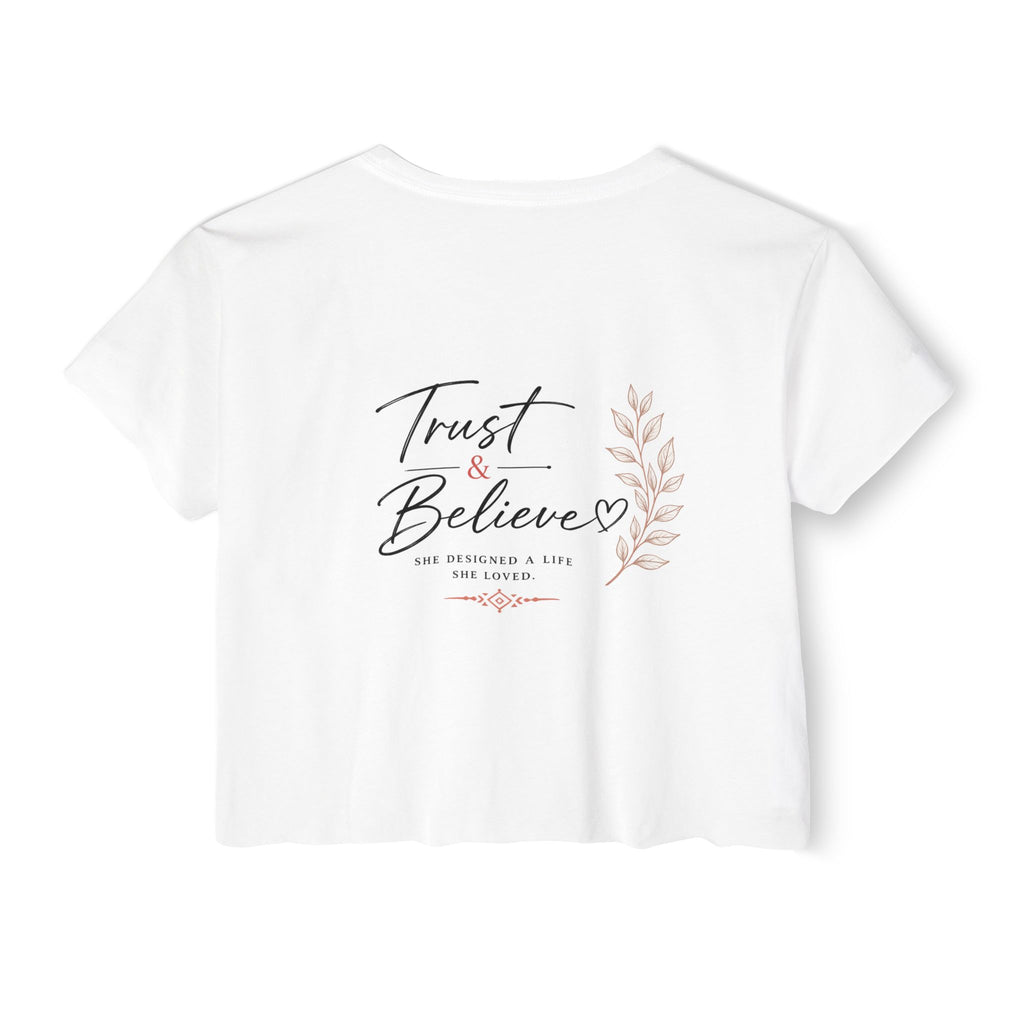 Trust & Believe Crop Top — Feminine Festival Graphic Tee