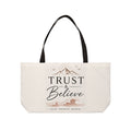 Weekender Tote Bag — "Trust & Believe" Inspirational Canvas Travel Tote