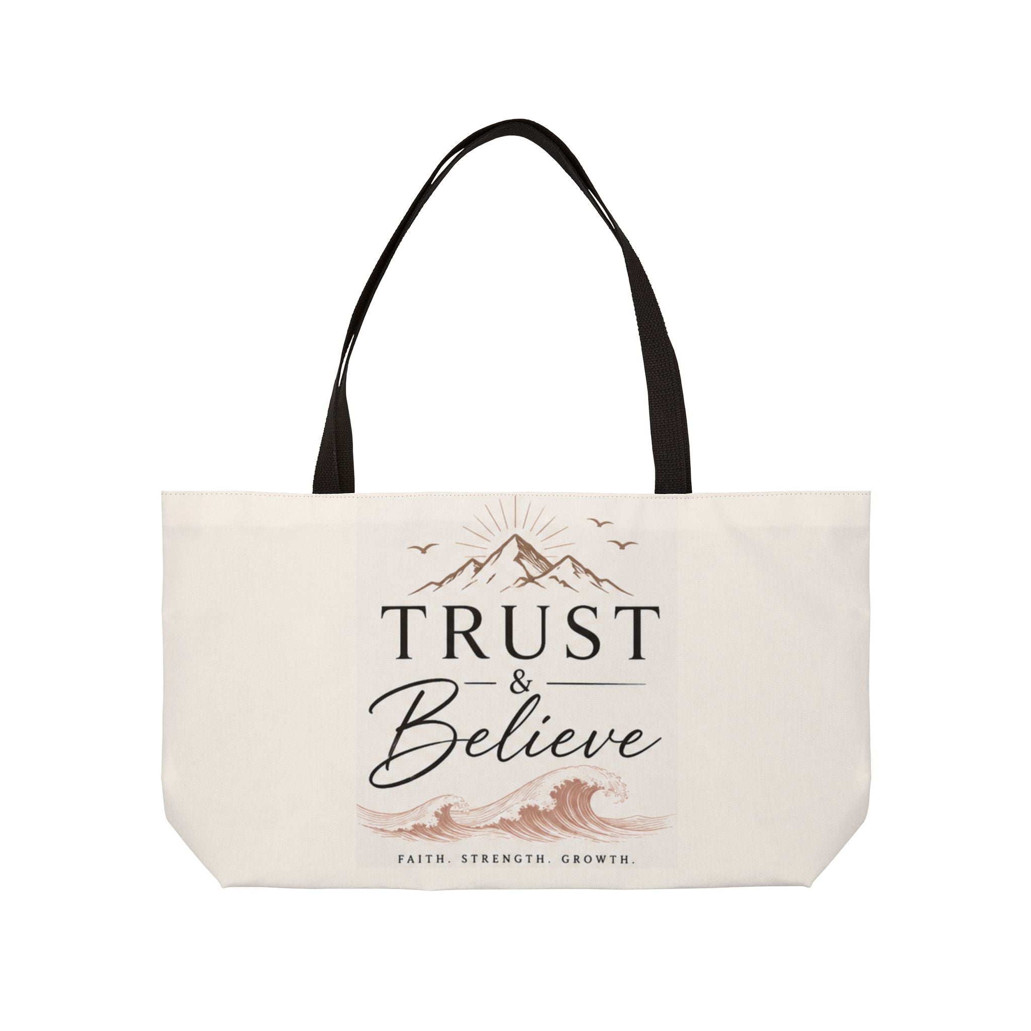 Weekender Tote Bag — "Trust & Believe" Inspirational Canvas Travel Tote