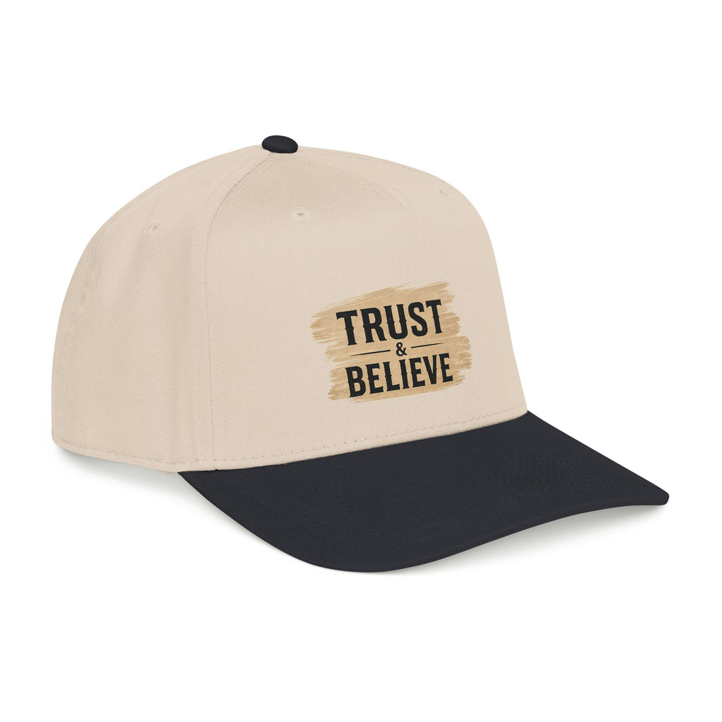 Trust and Believe Mid-Profile Baseball Cap