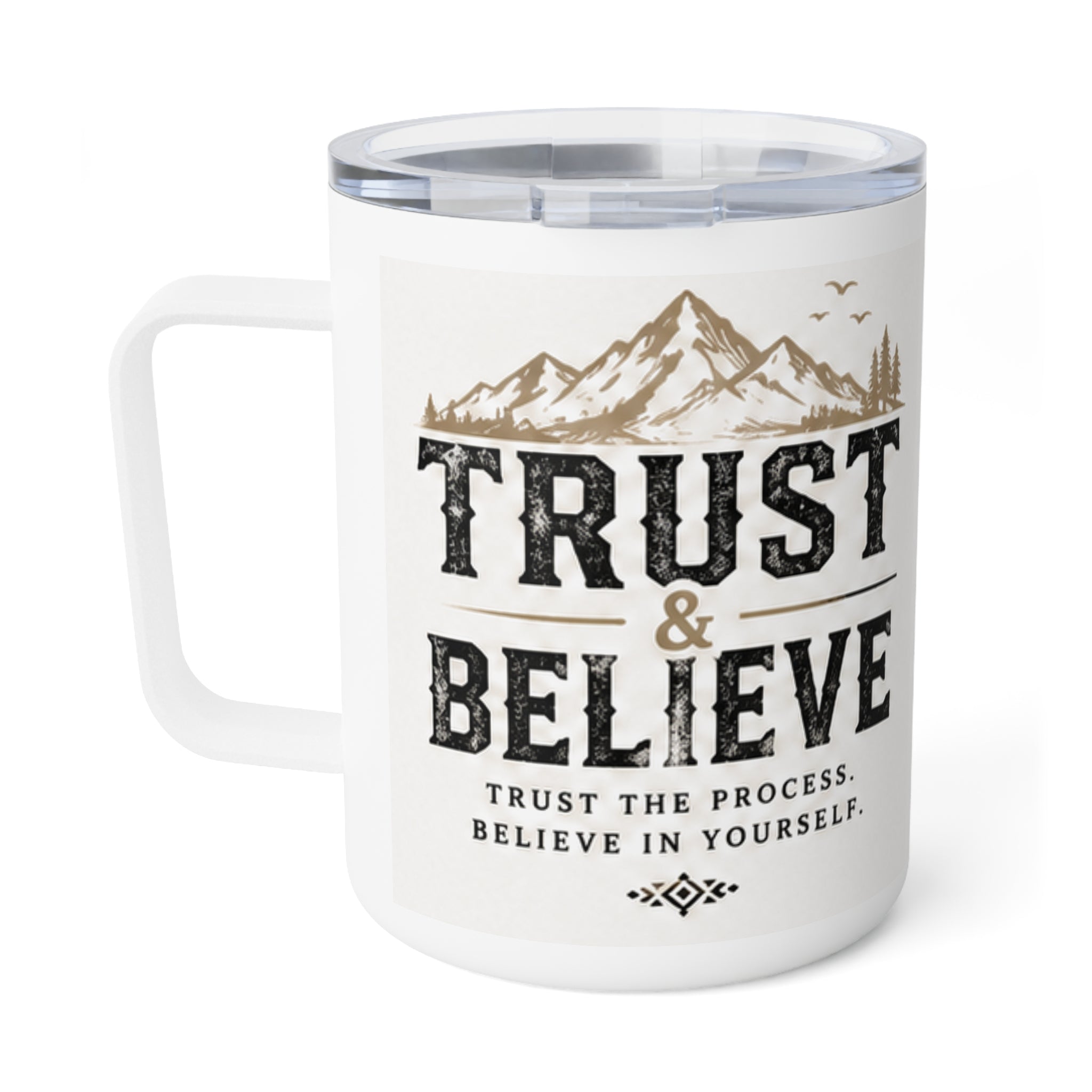Insulated Coffee Mug - Trust the Process Camping Design (10oz)