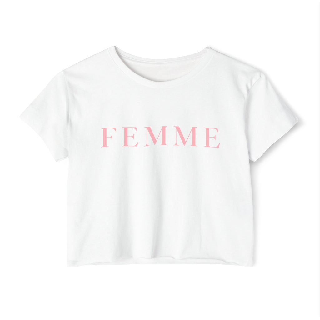 Femme Crop Top — Women's Feminine Festival Tee