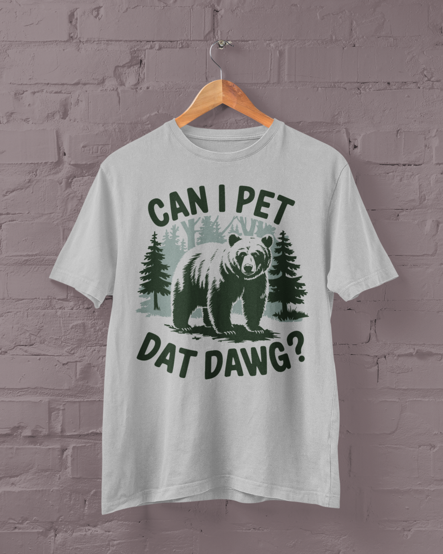 Can I Pet Dat Dawg? – Funny Bear Graphic Tee